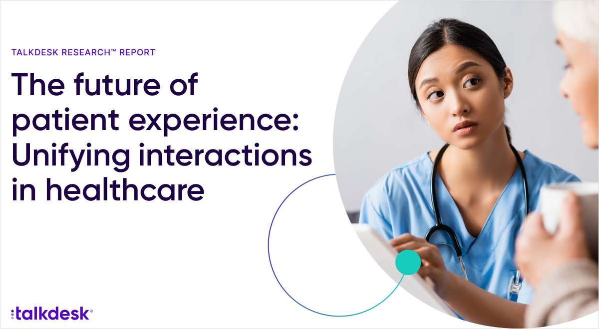 The future of patient experience: Unifying interactions in healthcare ...