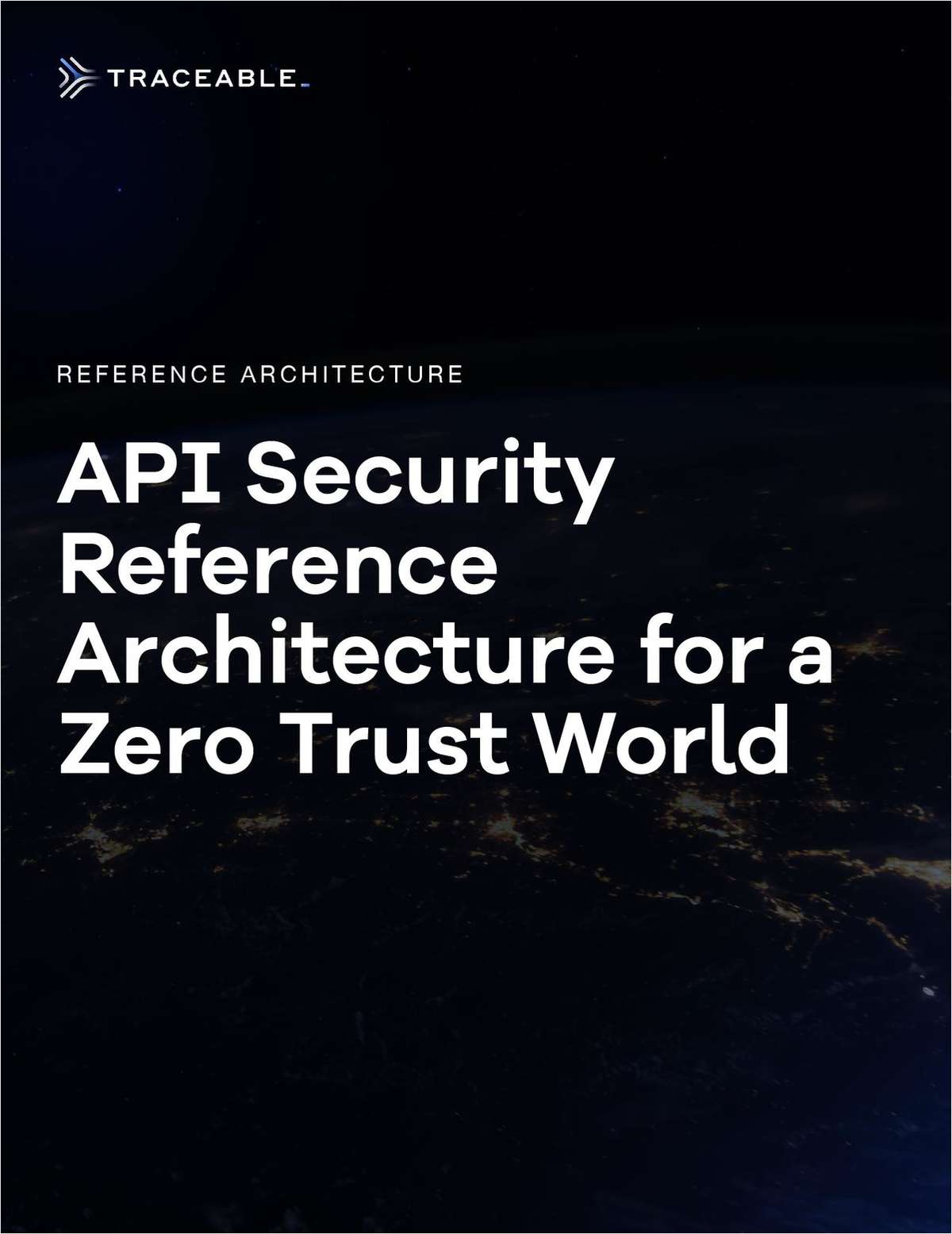 API Security Reference Architecture for a Zero Trust World