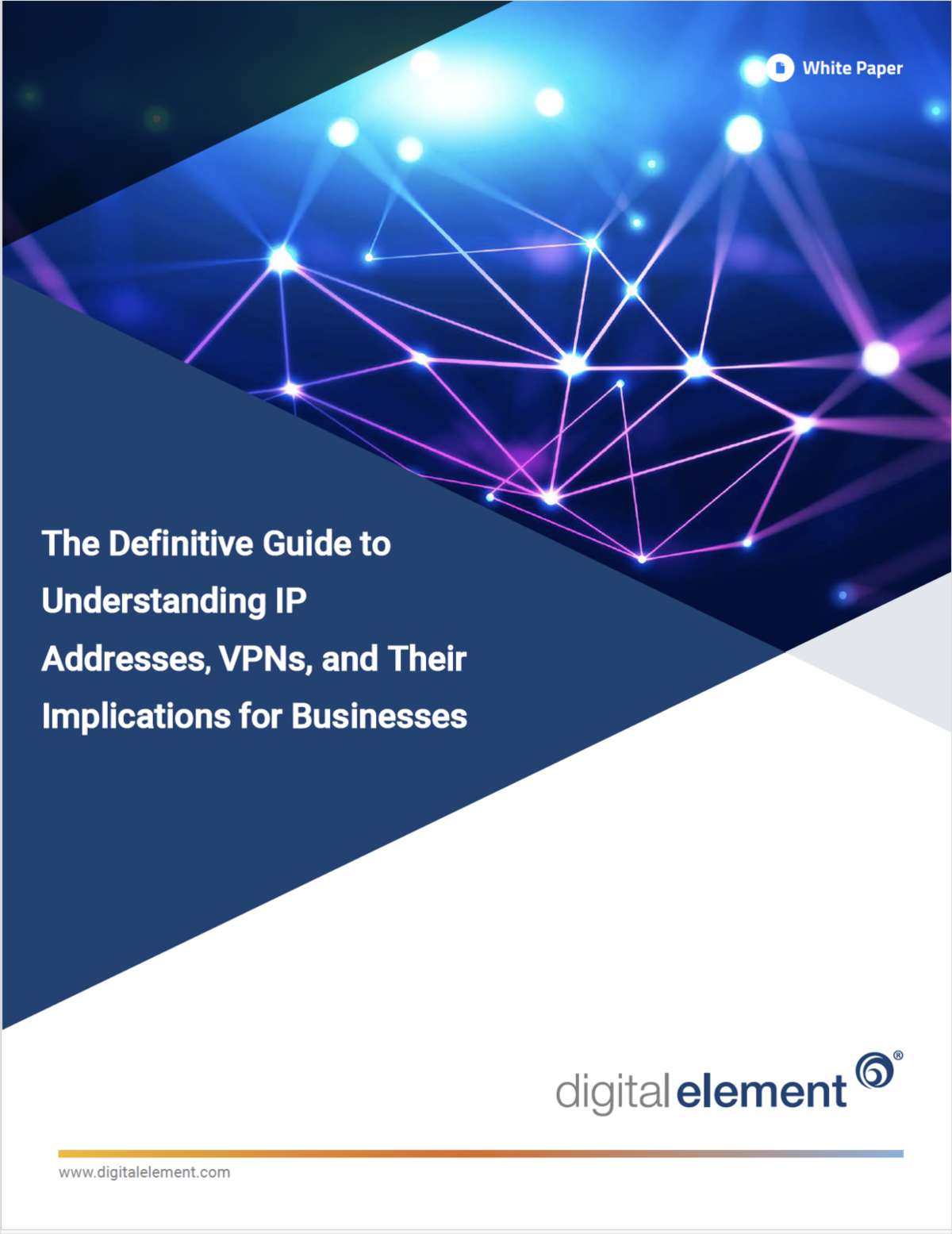 The Definitive Guide to Understanding IP Addresses, VPNs and their Implications  for Businesses