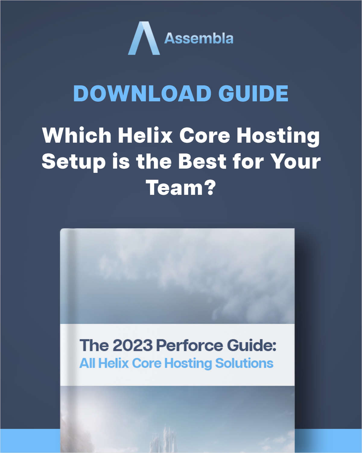 The 2023 Perforce Guide: All Helix Core Hosting Solutions