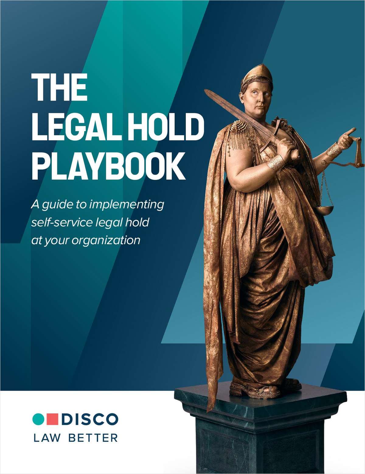 THE LEGAL HOLD PLAYBOOK: A guide to implementing self-service legal hold
