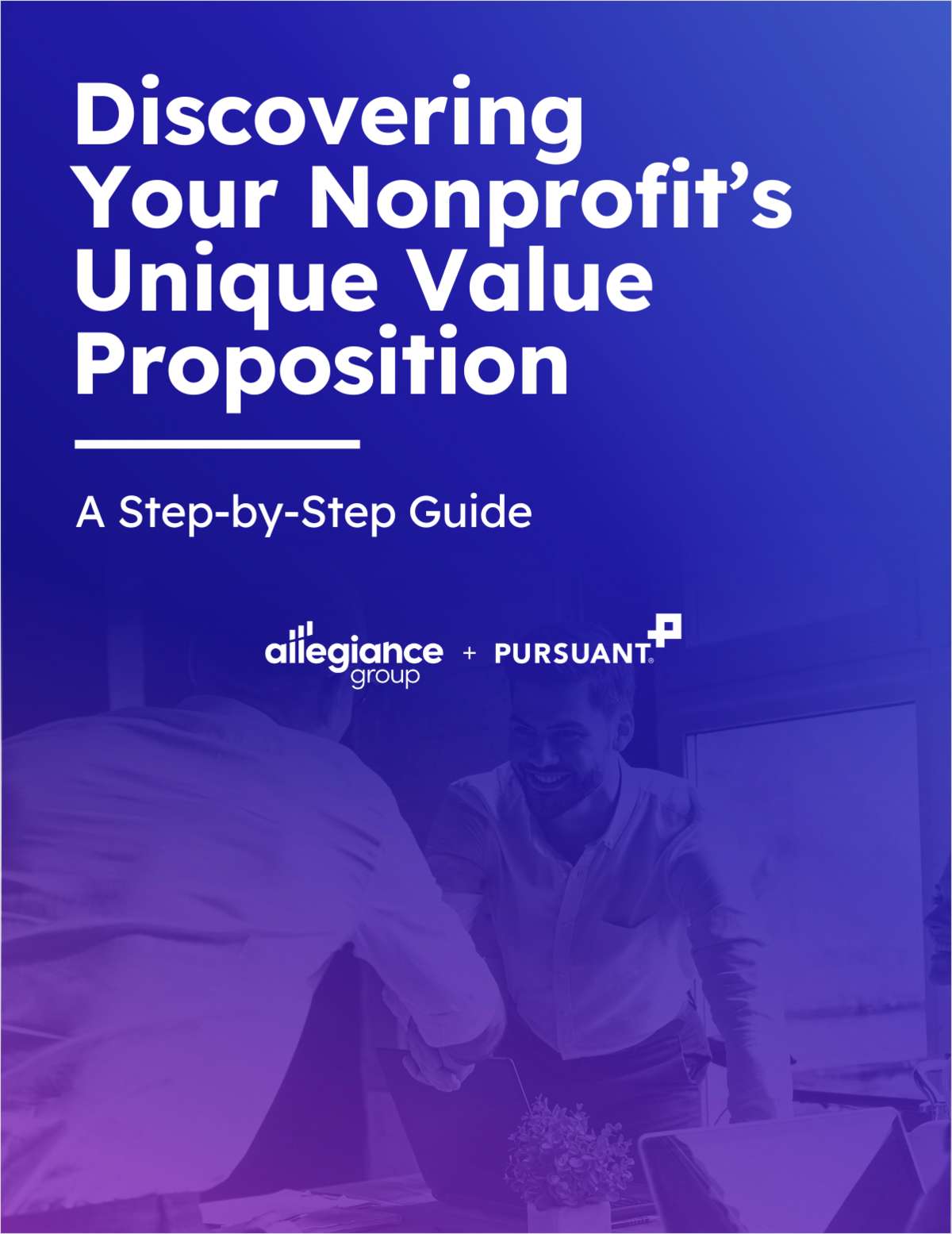 Discovering Your Nonprofit's Unique Value Proposition