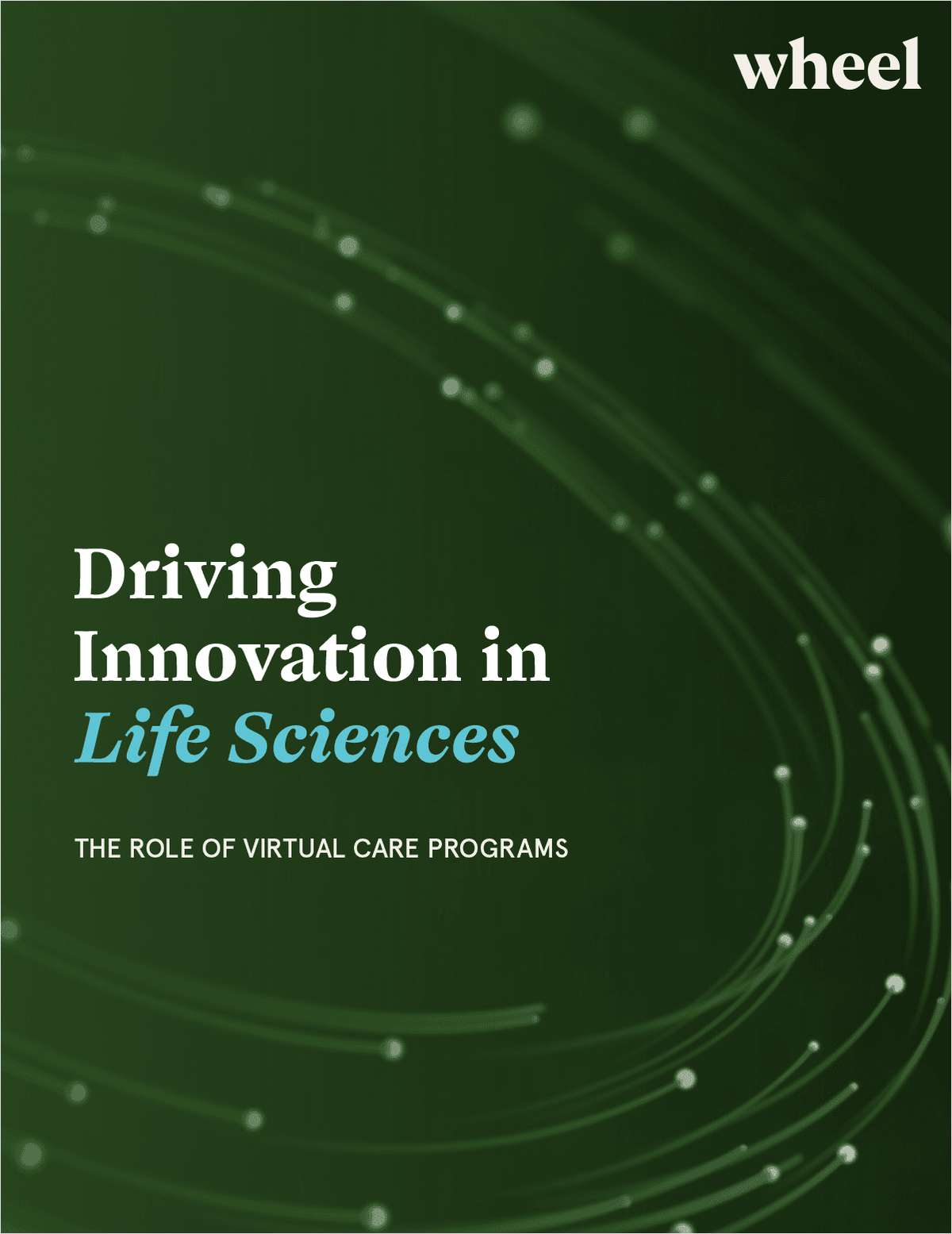 Driving Innovation in Life Sciences With Virtual Care Programs