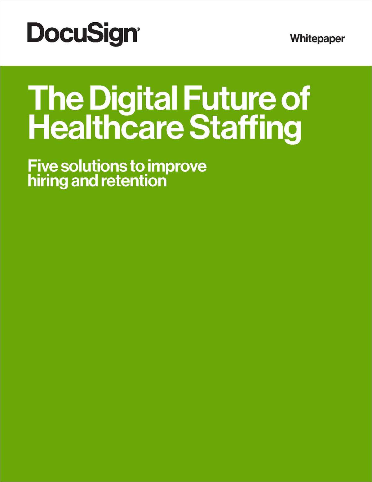 The Digital Future of Healthcare Staffing: 5 Solutions to Improve Hiring and Retention