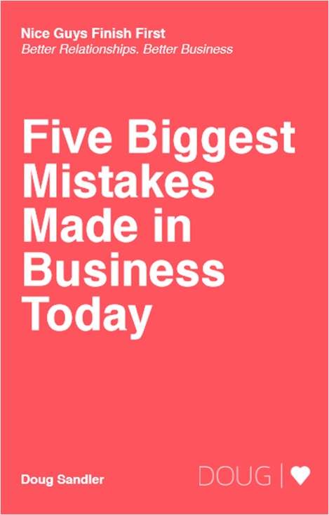 Five Biggest Mistakes Made in Business Today