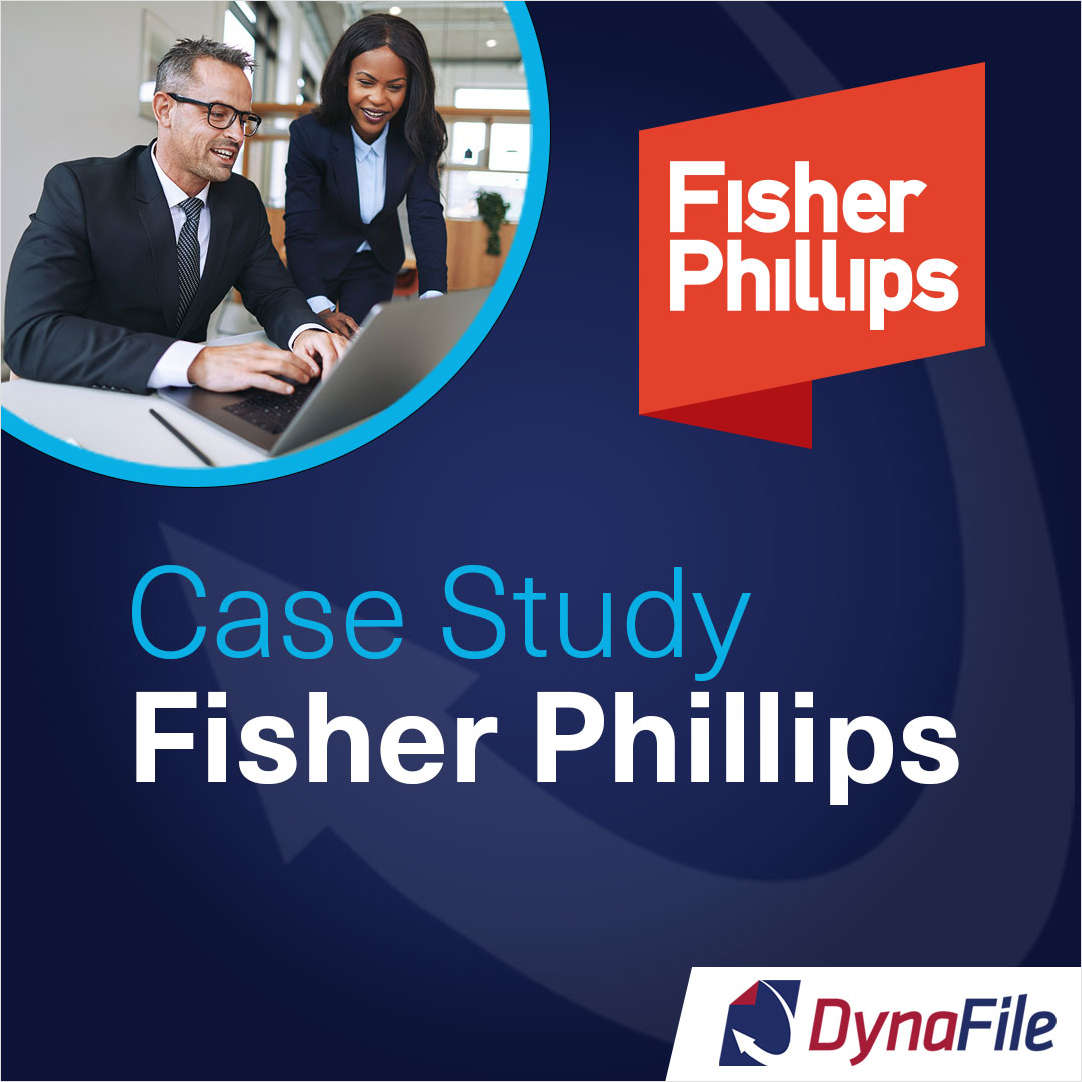 Transforming Workplace Efficiency: Fisher & Phillips's Journey to Paperless HR Filing Success with DynaFile.