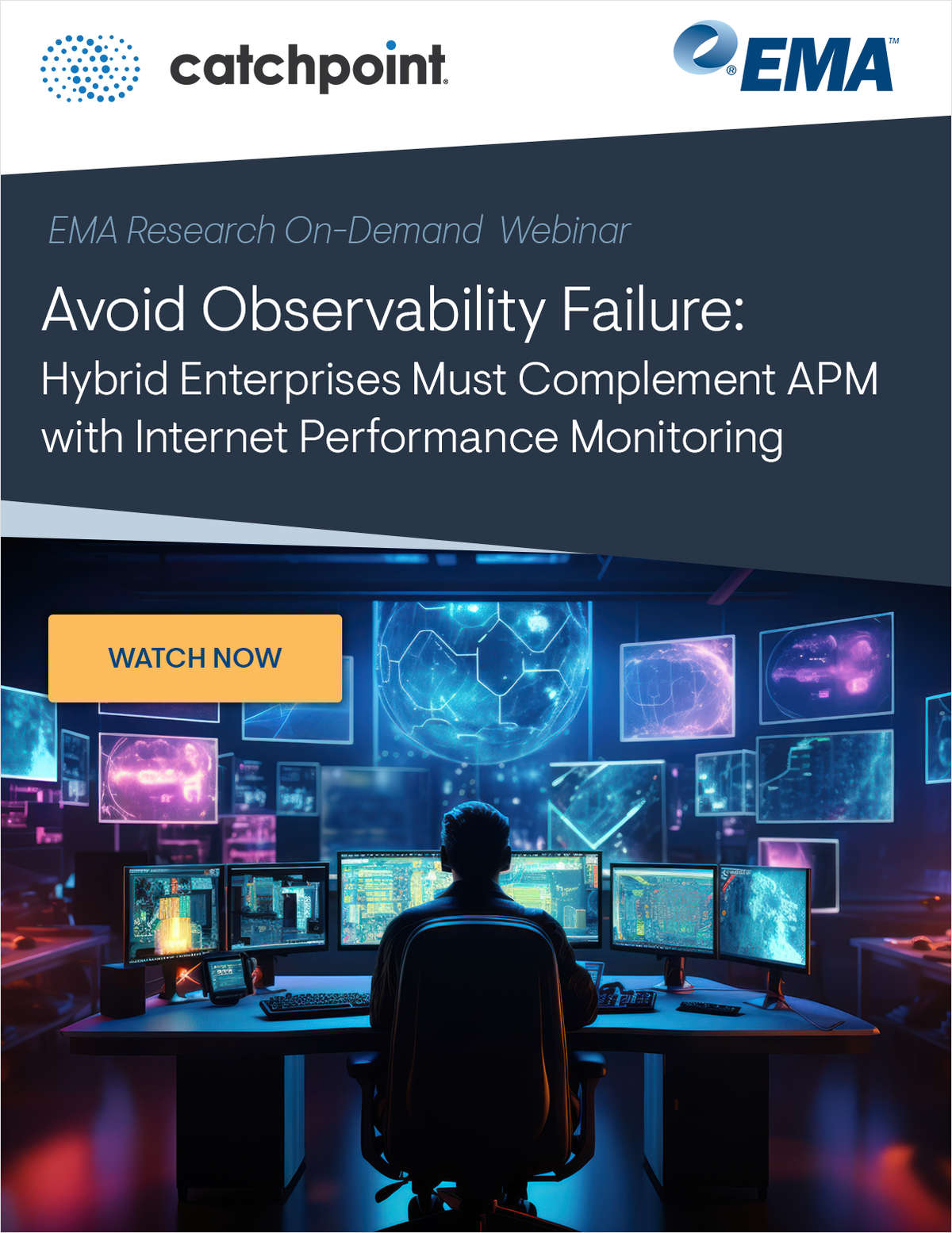 [On-Demand Research Webinar] Avoid Observability Failure: Hybrid Enterprises Must Complement APM with Internet Performance Monitoring