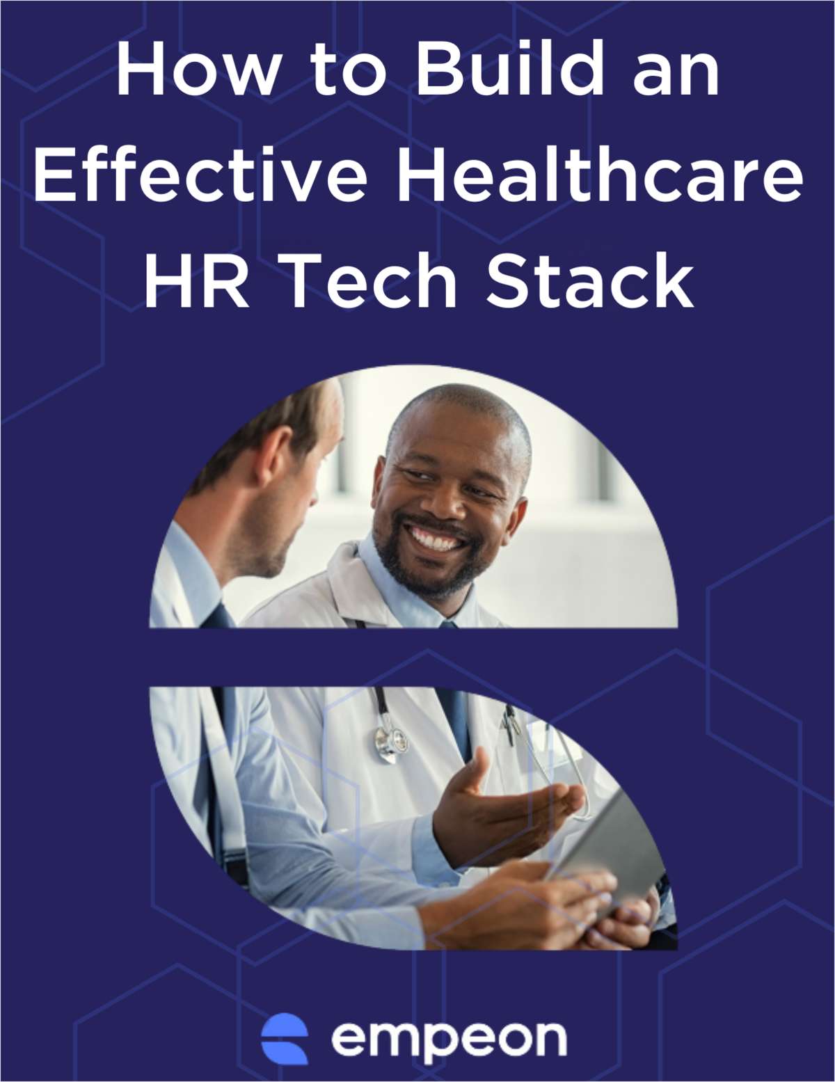 How to Build an Effective Healthcare HR Tech Stack, Free Empeon eBook