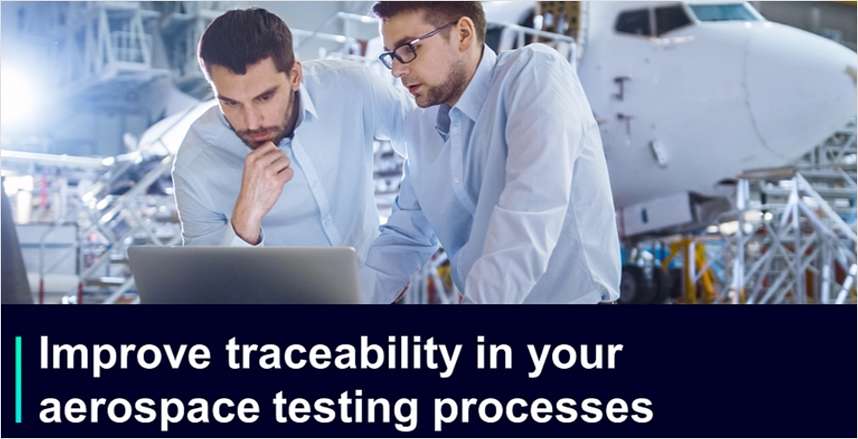 Improve Traceability in Aerospace Testing