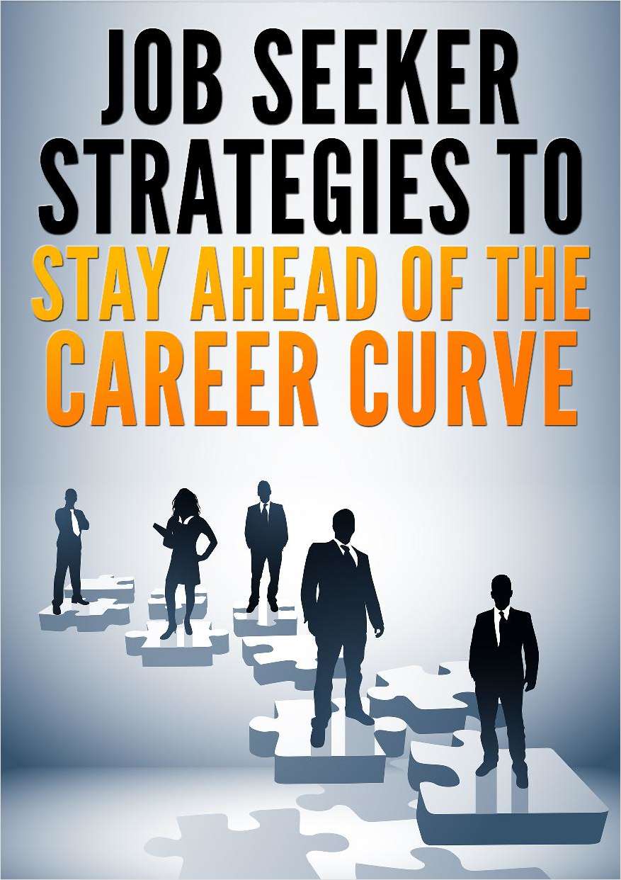 Job Seeker Strategies to Stay Ahead of the Career Curve