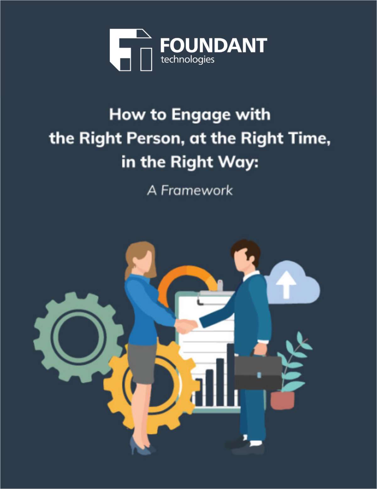 How to Engage with the Right Person, at the Right Time, in the Right Way