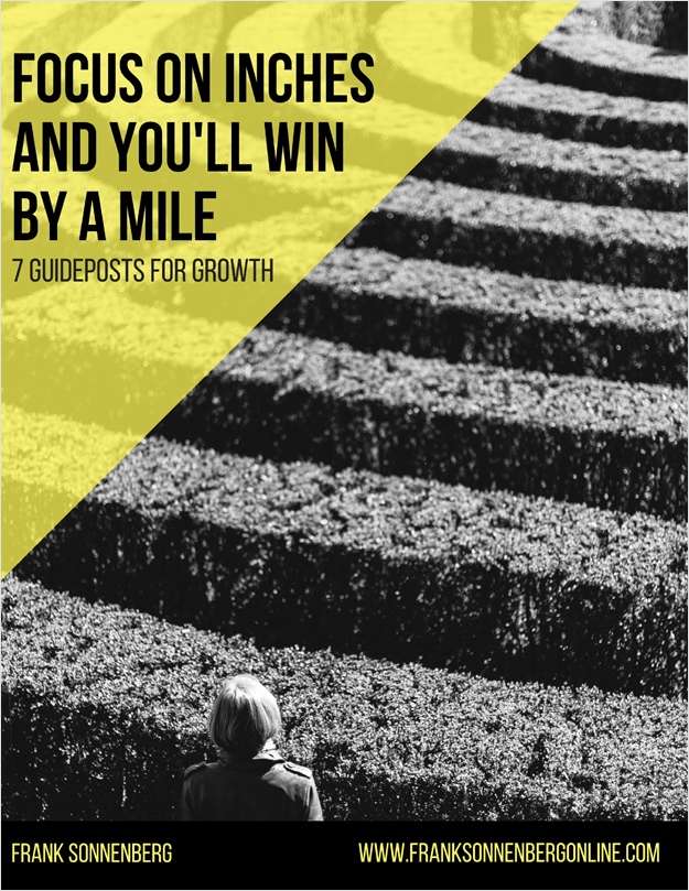 Focus on Inches and You'll Win by a Mile - 7 Guideposts for Growth