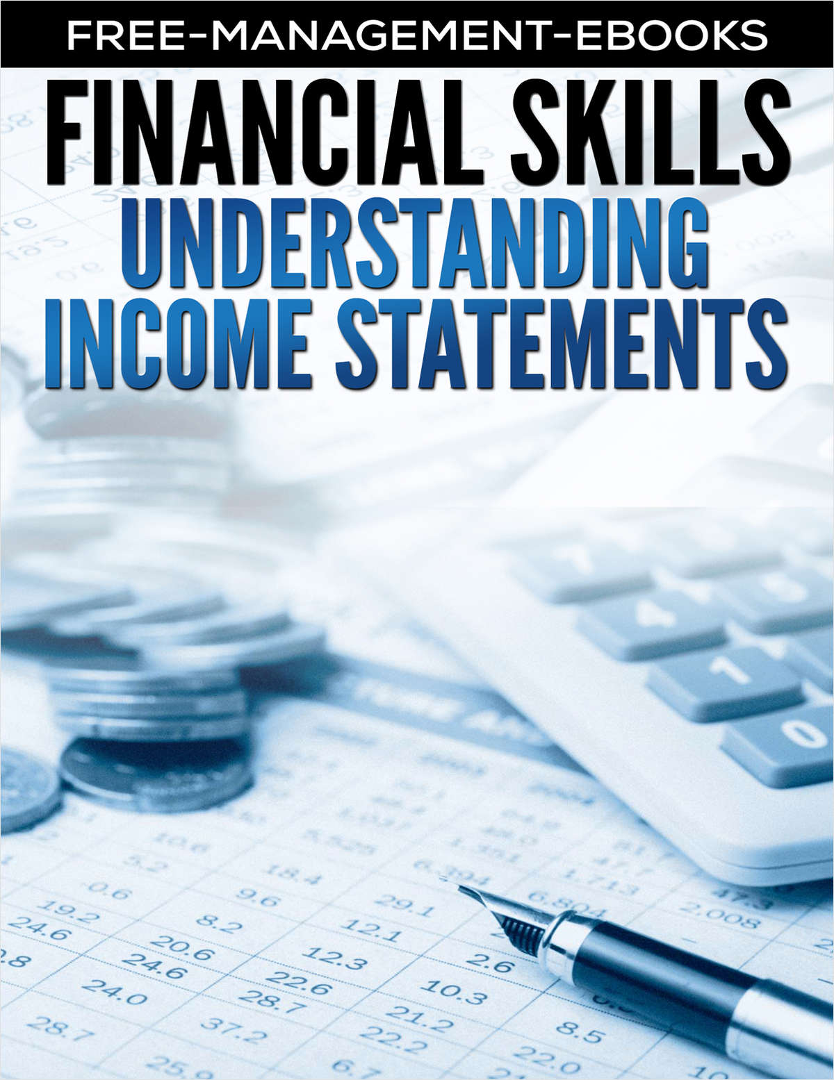 Income Statements -- Developing Your Finance Skills
