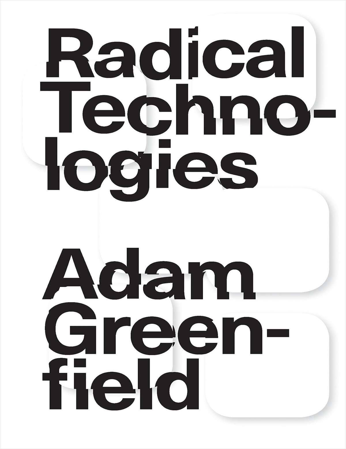 Radical Technologies