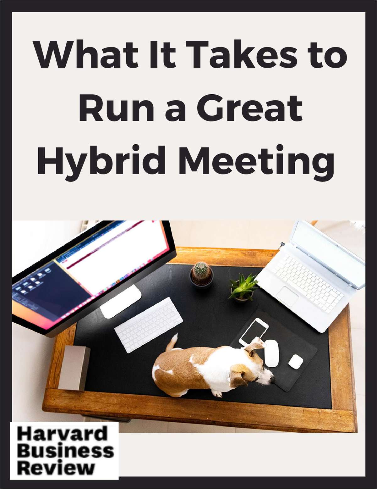 What It Takes to Run a Great Hybrid Meeting