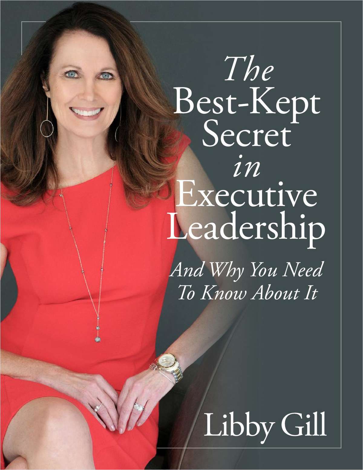 The Best Kept Secret In Executive Leadership And Why You Need To Know 