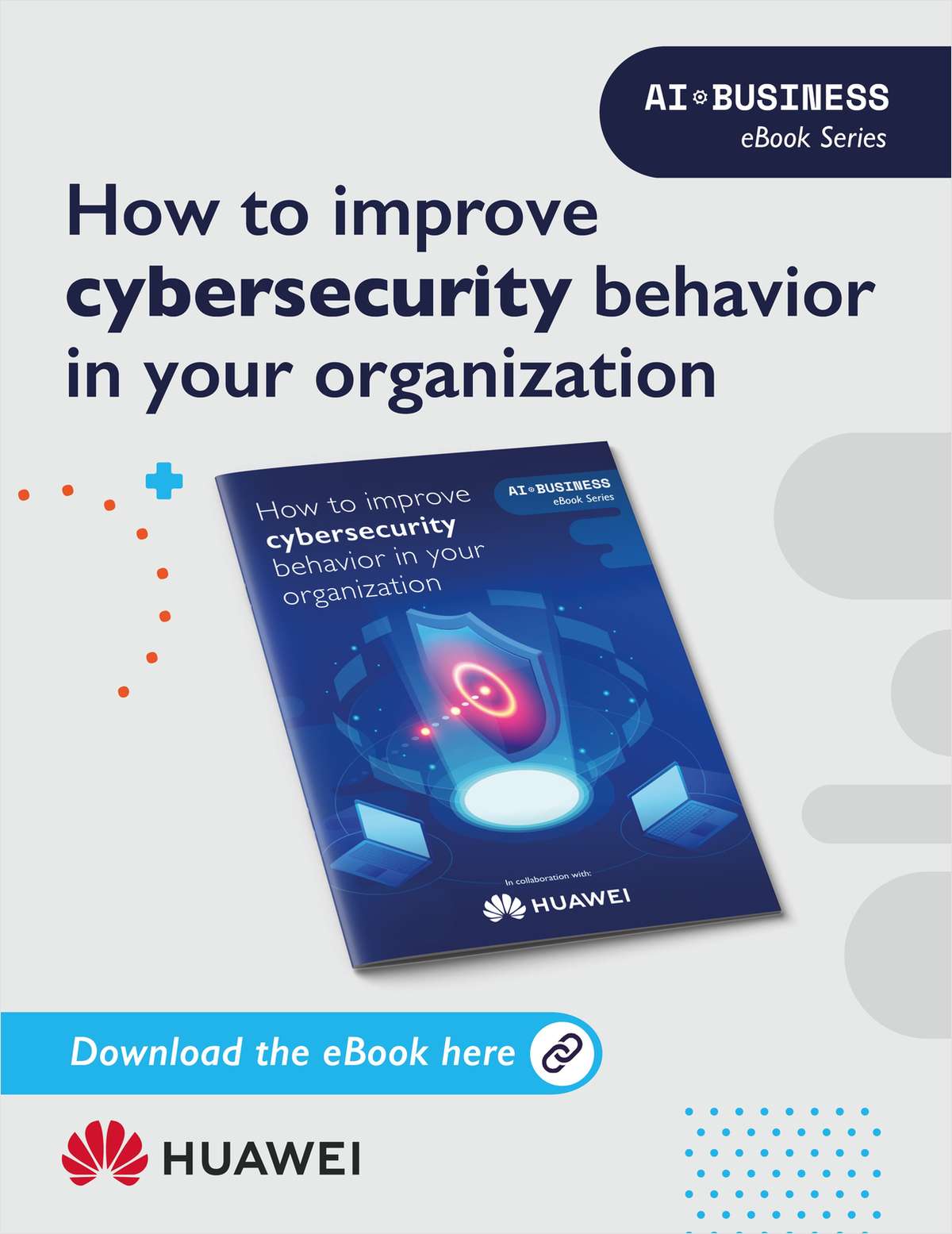 How to improve cybersecurity behavior in your organization