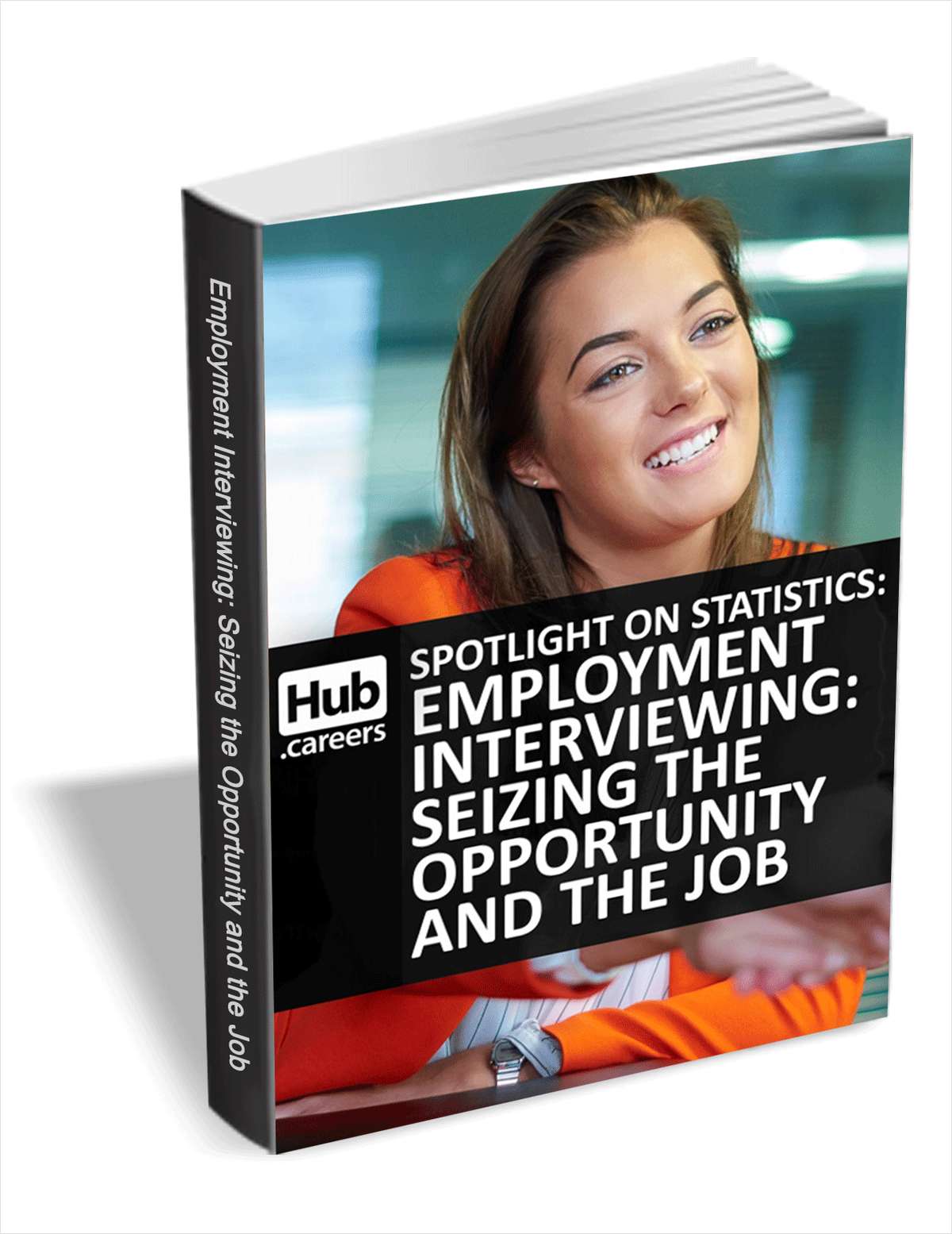 Employment Interviewing: Seizing the Opportunity and the Job
