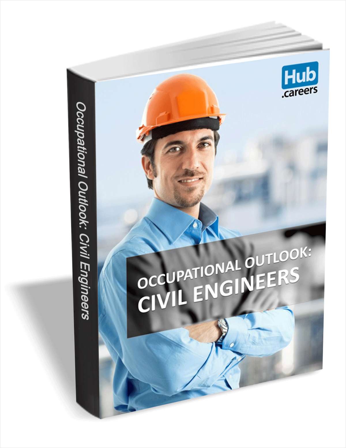 Civil Engineers - Occupational Outlook