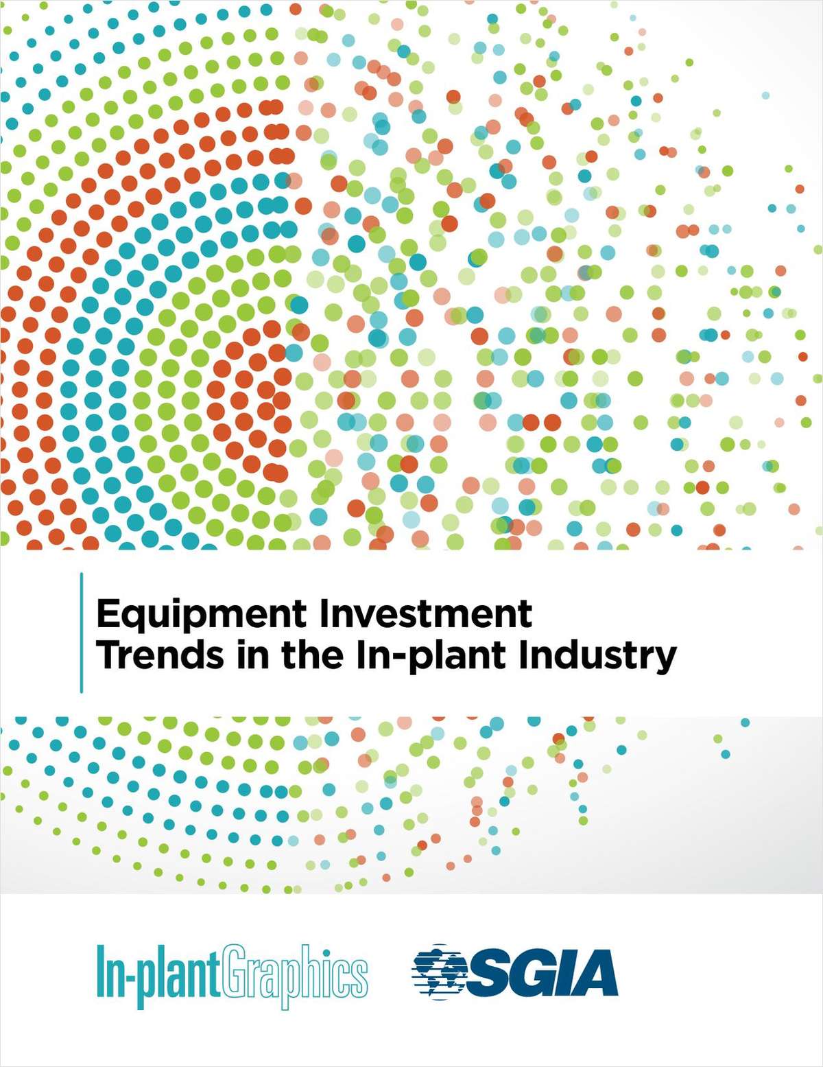 Equipment Investment Trends in the In-plant Industry