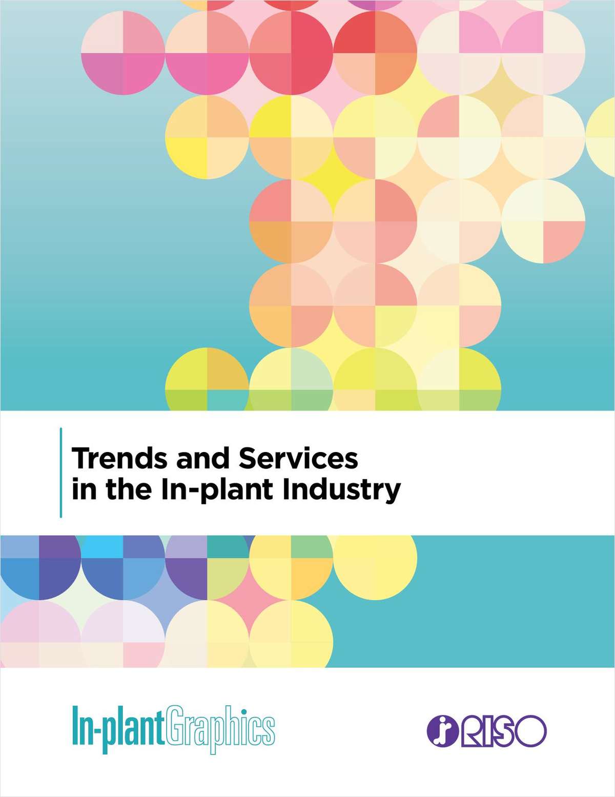 Trends and Services in the In-plant Industry