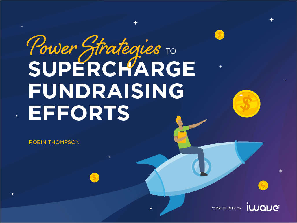 Power Strategies to Supercharge Your Fundraising Efforts