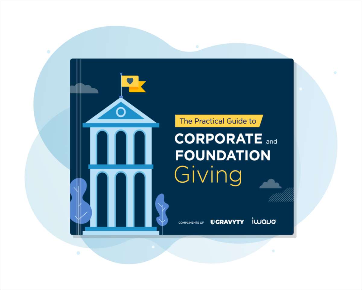 The Practical Guide to Corporate and Foundation Giving