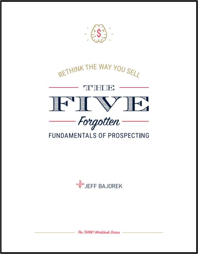 Workbook - The Five Forgotten Fundamentals of Prospecting