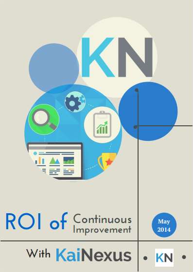 The ROI of Continuous Improvement with KaiNexus