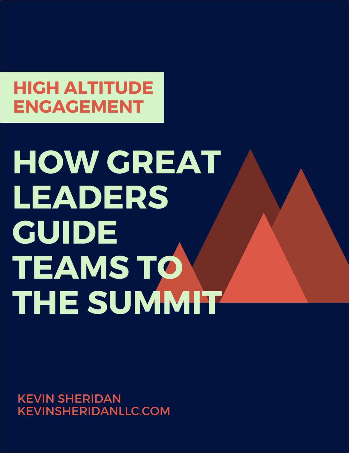 High Altitude Engagement - How Great Leaders Guide Teams to the Summit