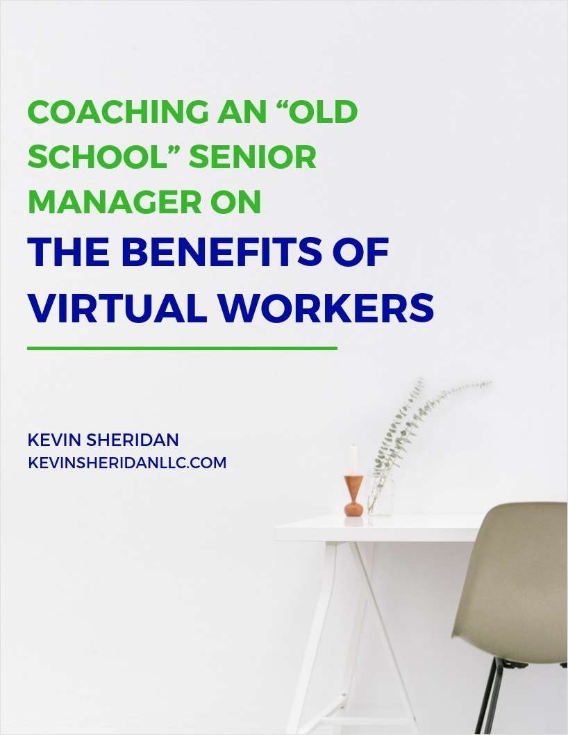 Coaching an Old School Senior Manager on the Benefits of Virtual Workers
