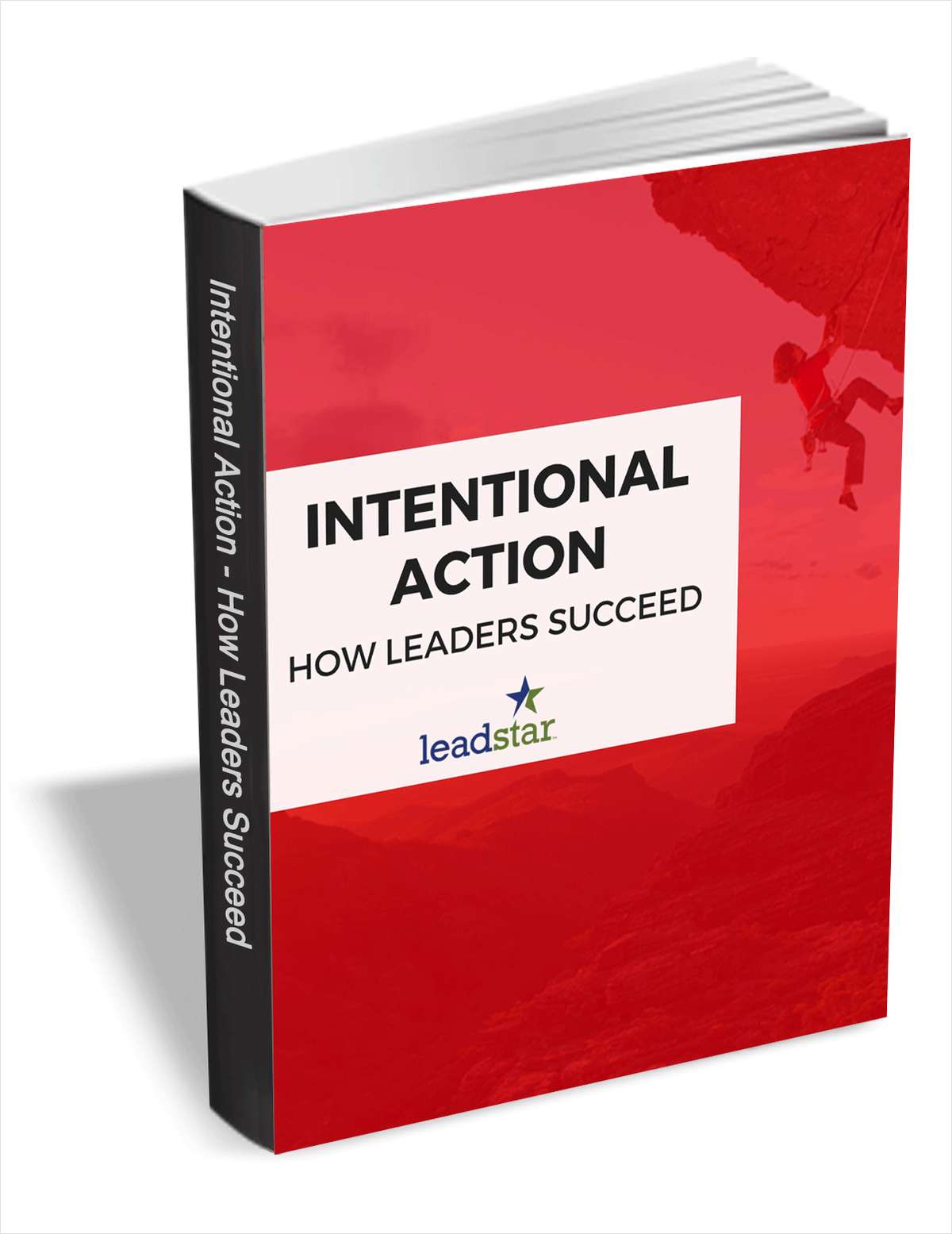 Intentional Action - How Leaders Succeed
