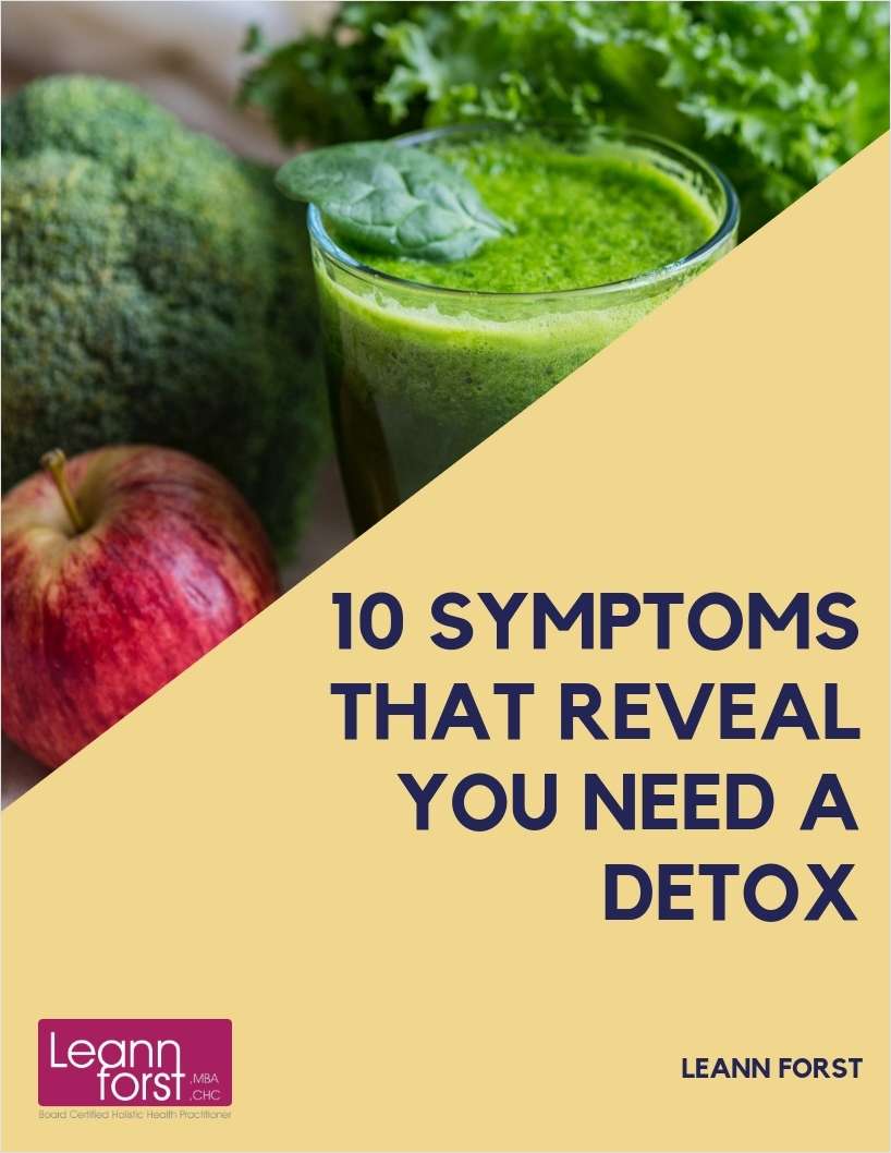 10 Symptoms That Reveal You Need a Detox