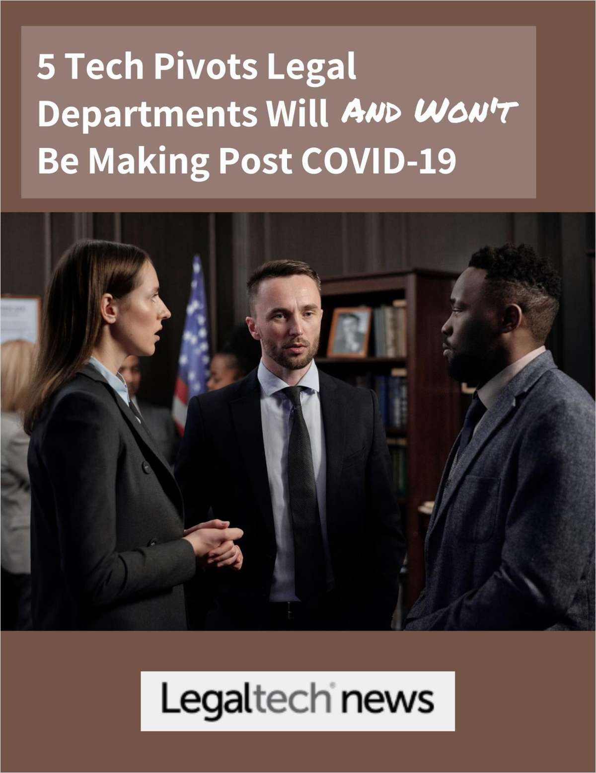 5 Tech Pivots Legal Departments Will--and Won't--Be Making Post COVID-19