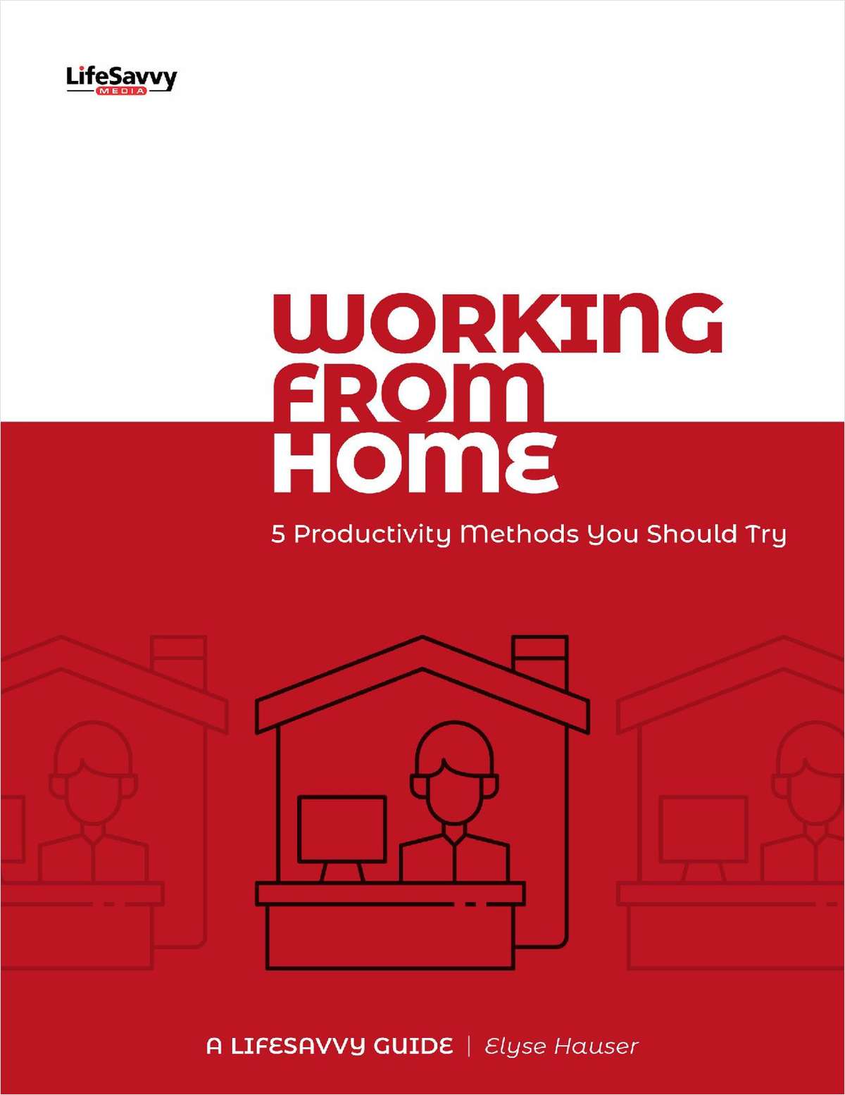 Working from Home: 5 Productivity Methods You Should Try