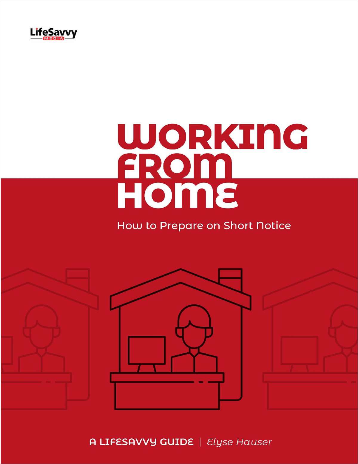 Working from Home: How to Prepare on Short Notice