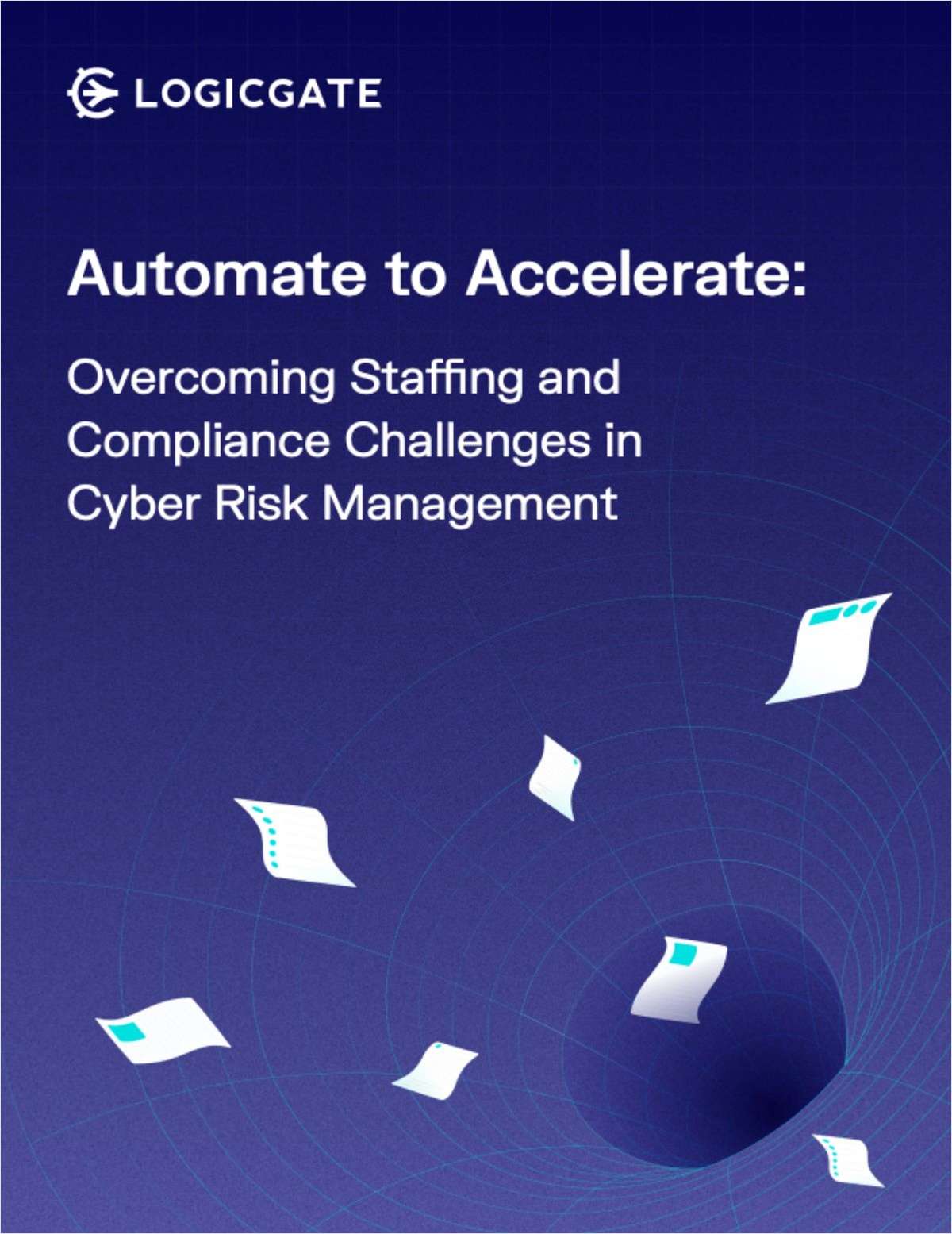 Automate to Accelerate: Overcoming Staffing and Compliance Challenges in Cyber Risk Management