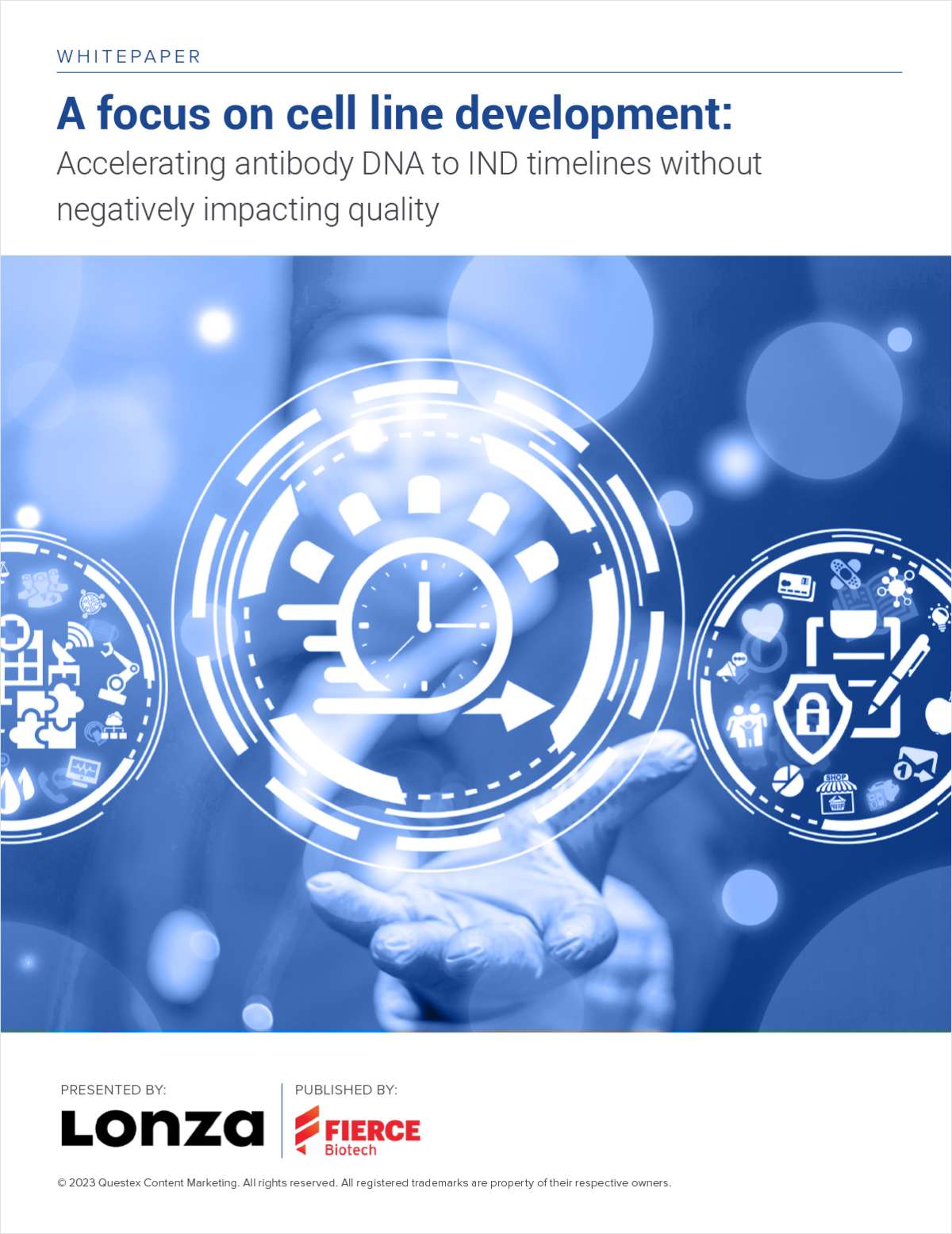 A focus on cell line development: Accelerating antibody DNA to IND timelines without negatively impacting quality