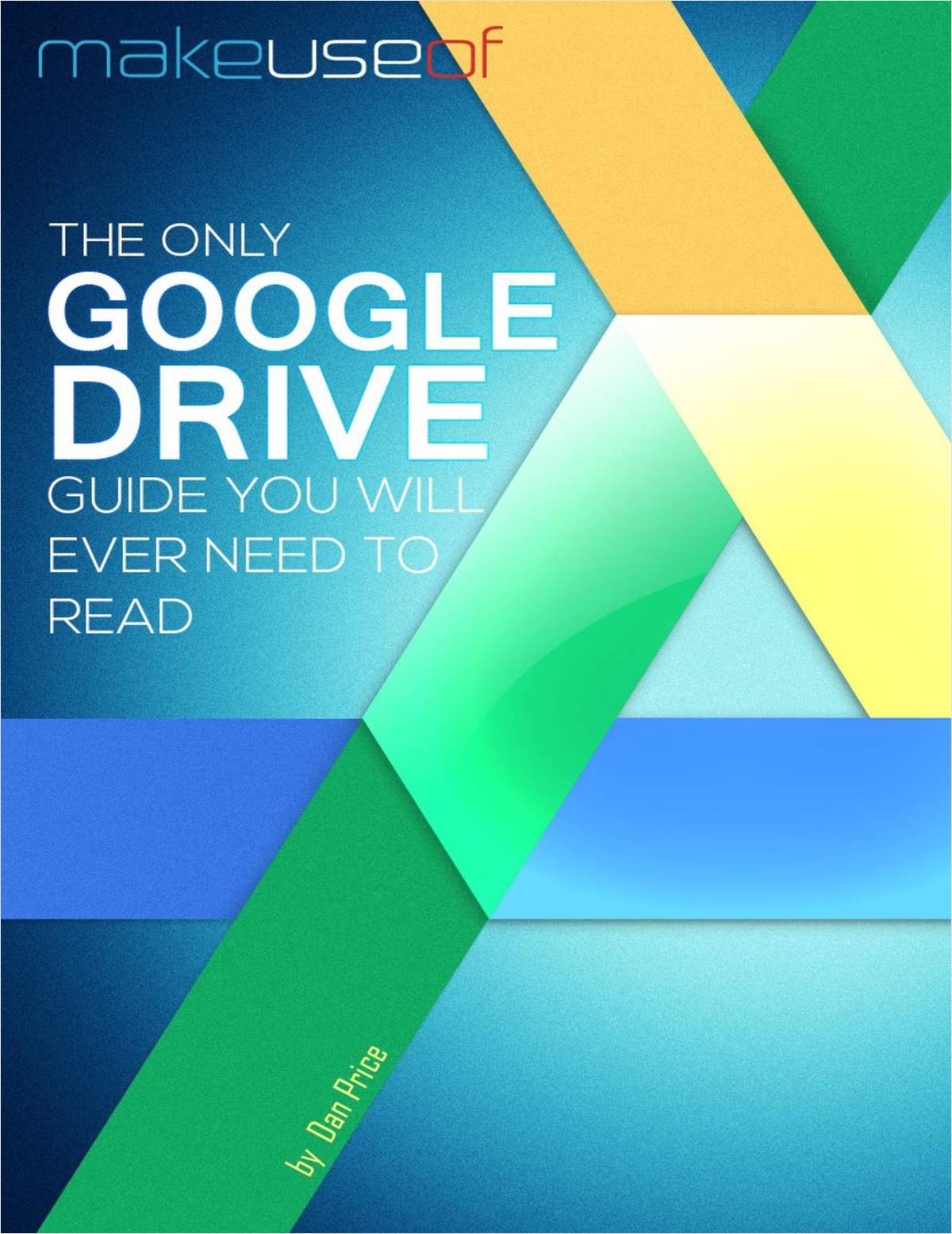 The Only Google Drive Guide You'll Ever Need to Read