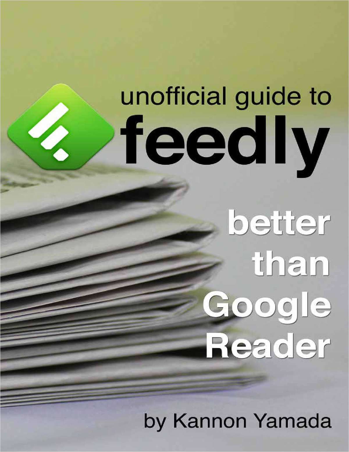 Unofficial Guide To Feedly