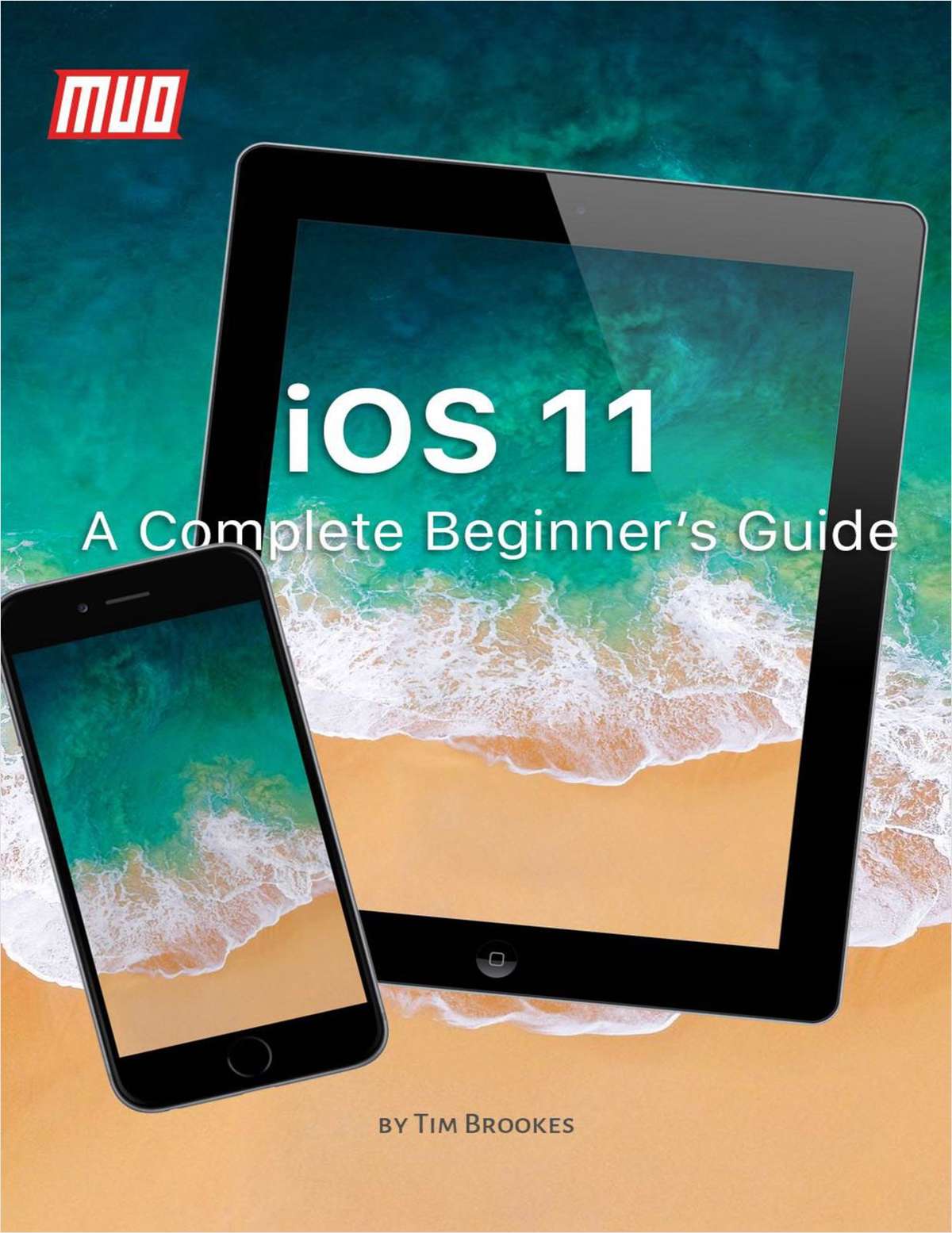 A Complete Beginner's Guide to iOS 11 for iPhone & iPad