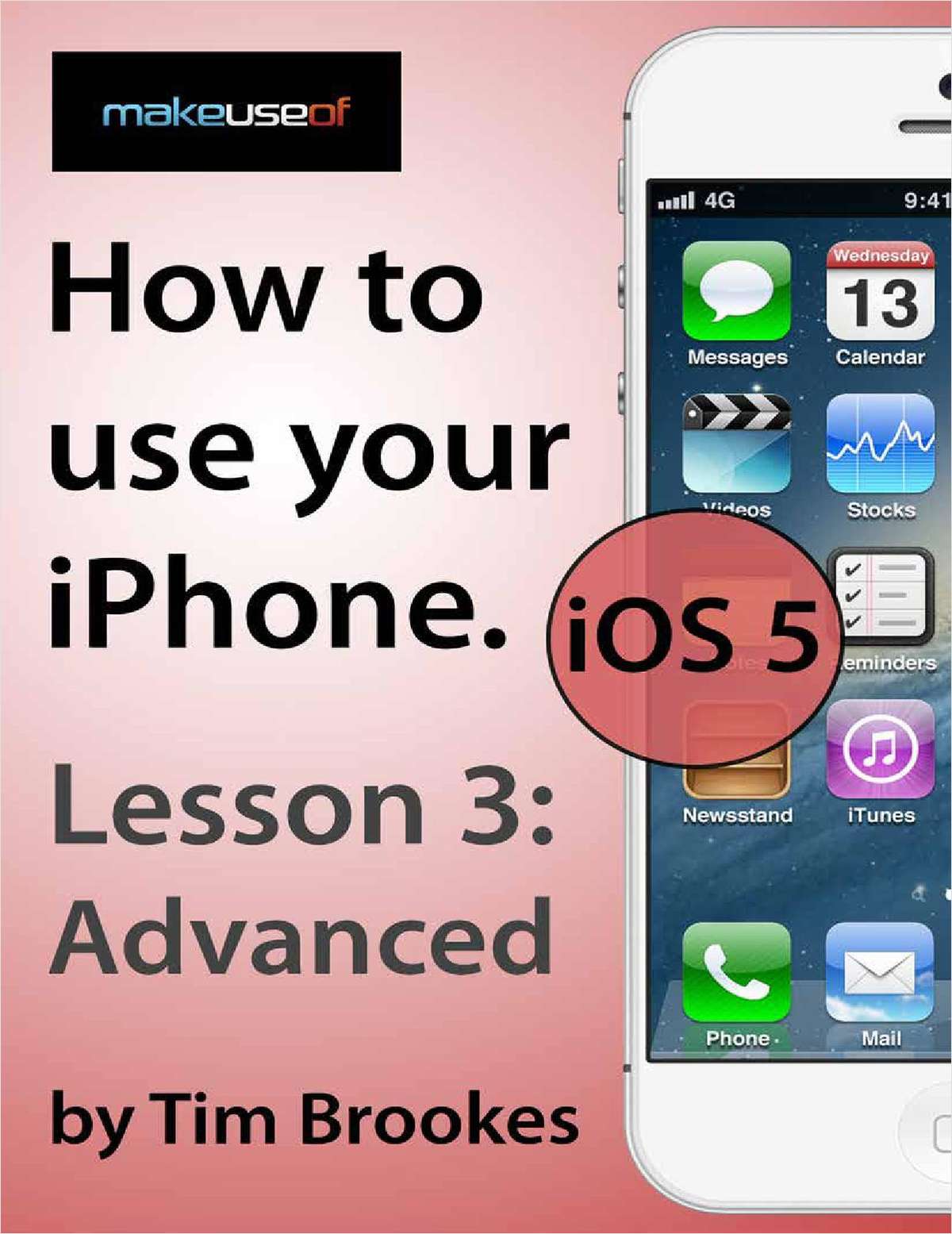 How To Use Your iPhone iOS5: Lesson 3 Advanced