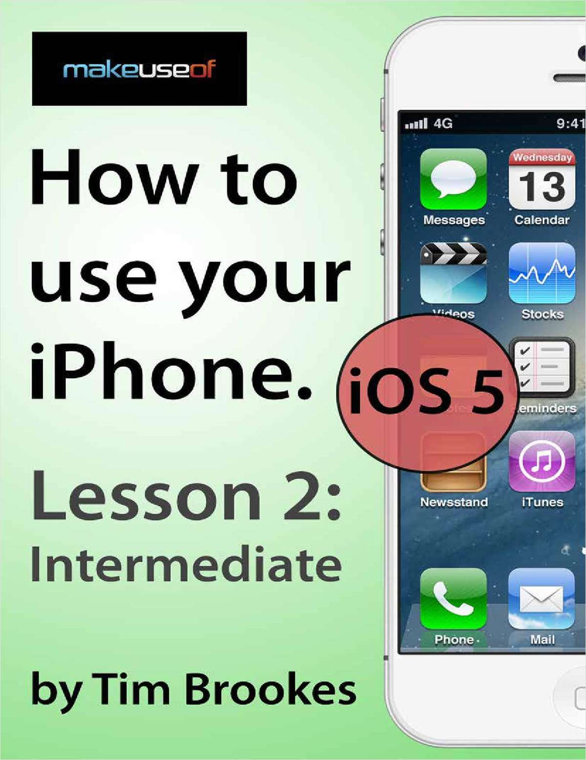 How To Use Your iPhone iOS5: Lesson 2 Intermediate
