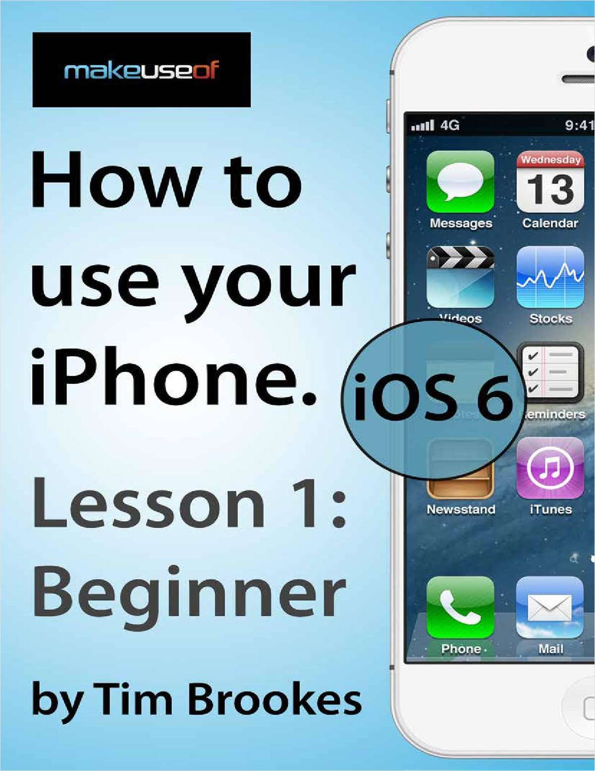 How To Use Your iPhone iOS6: Lesson 1 Beginner