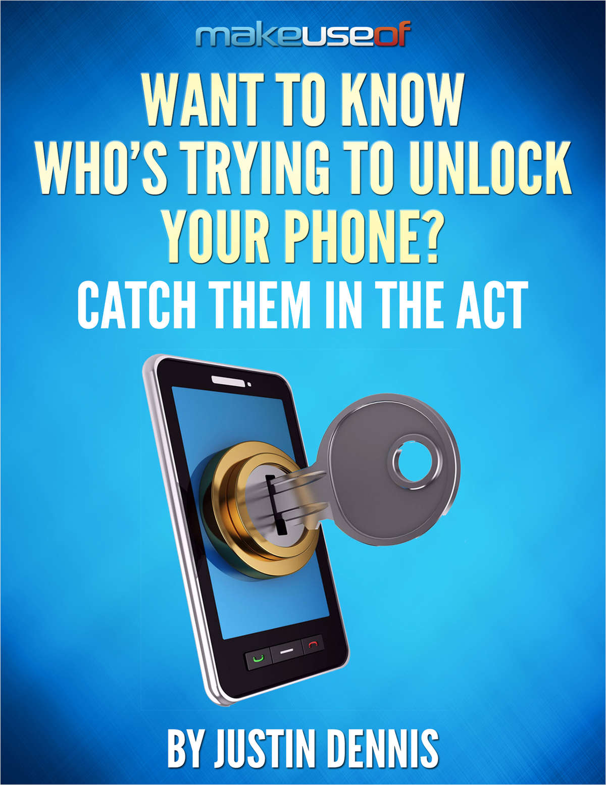 Want To Know Who's Trying To Unlock Your Phone? Catch Them In The Act