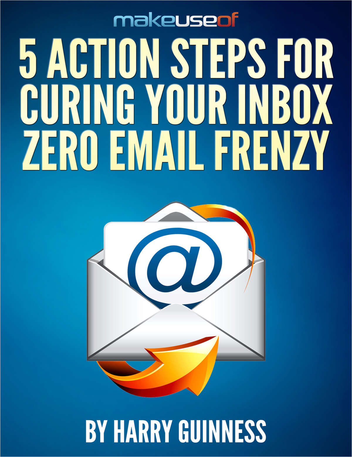 5 Action Steps For Curing Your Inbox Zero Email Frenzy