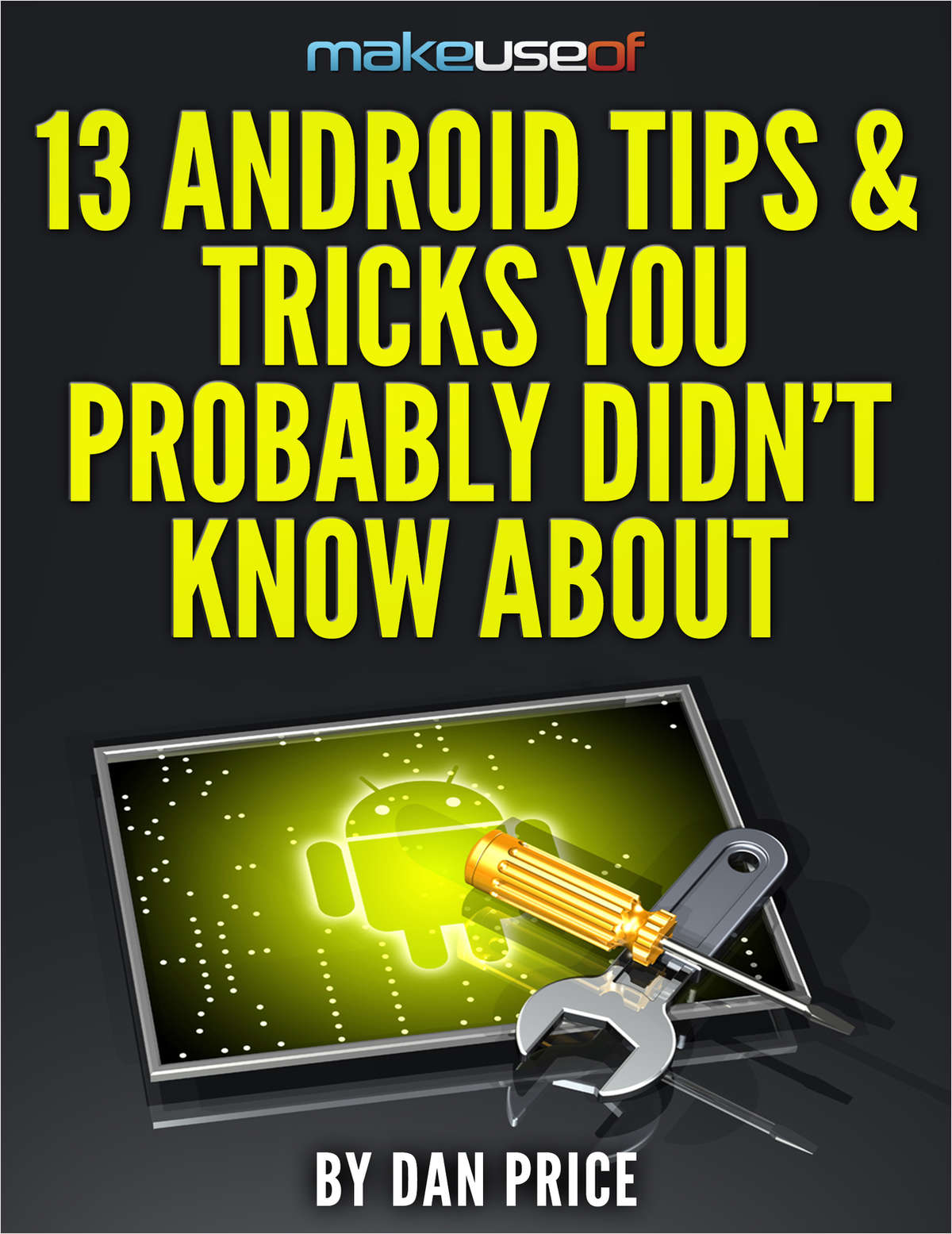 13 Android Tips & Tricks You Probably Didn't Know About