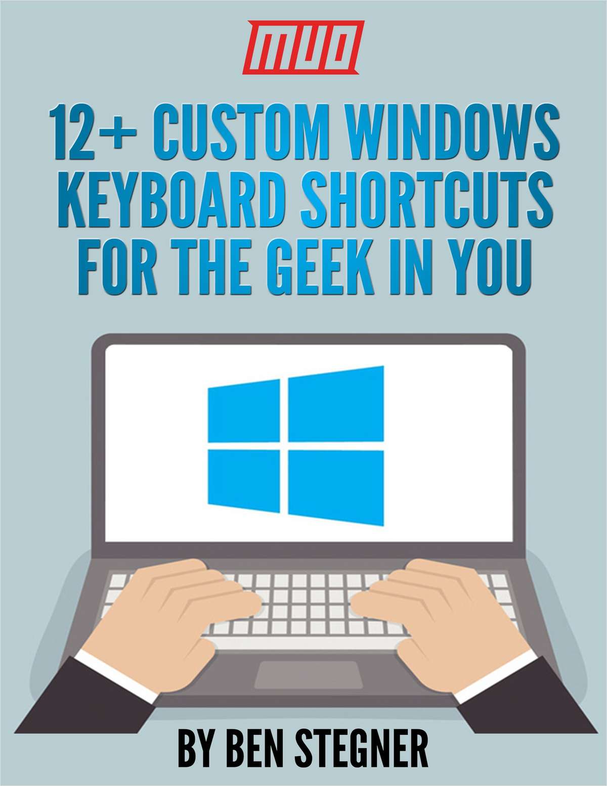 12+ Custom Windows Keyboard Shortcuts for the Geek in You