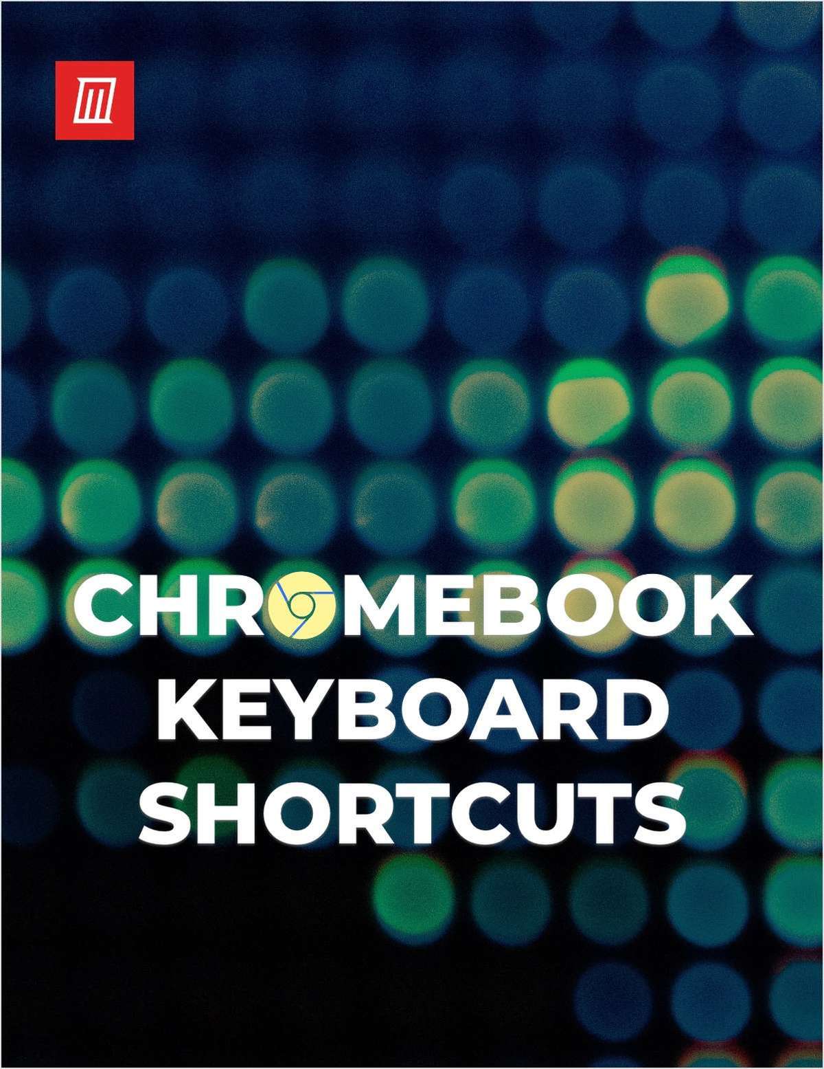 The Chrome OS Keyboard Shortcuts Cheat Sheet