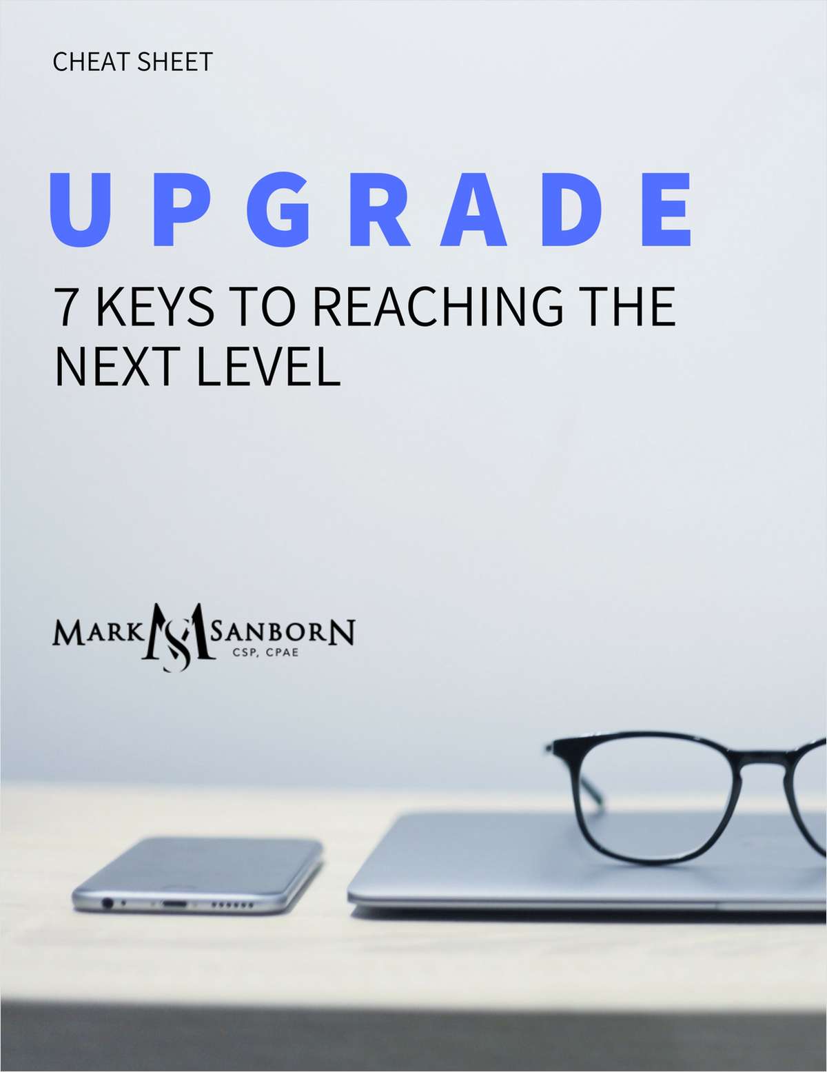 UPGRADE - 7 Keys to Reaching the Next Level